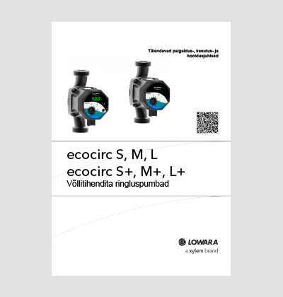 XYLEM ecocirc S, M, L paigaldus-, kasutus- ja hooldusjuhend