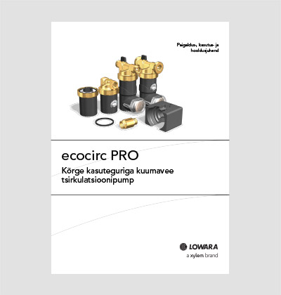 XYLEM ecocirc PRO paigaldus-, kasutus- ja hooldusjuhend