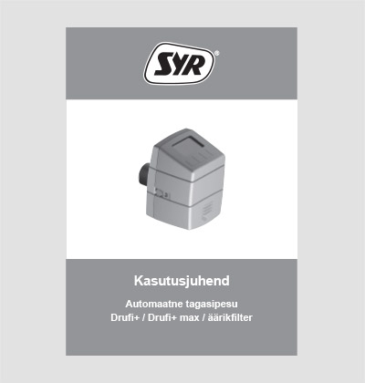 SYR Automaatne tagasipesuseade DRUFI+/DRUFI+ max paigaldus- ja kasutusjuhend